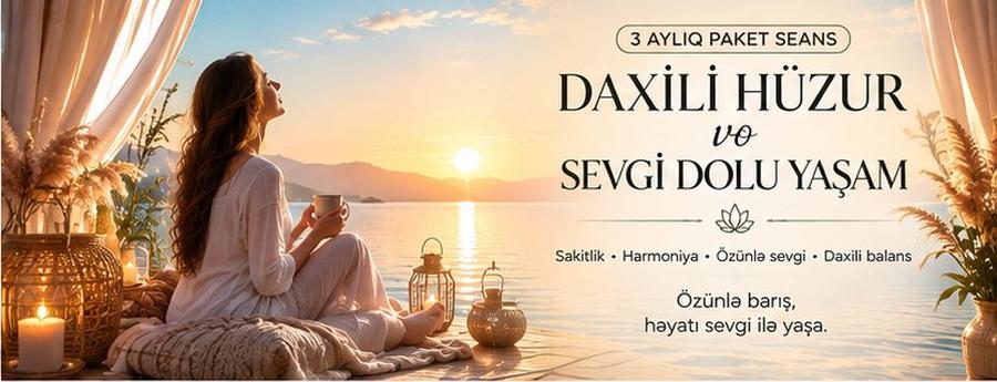 Daxili Hüzur və Sevgi Dolu Yaşam Paketi